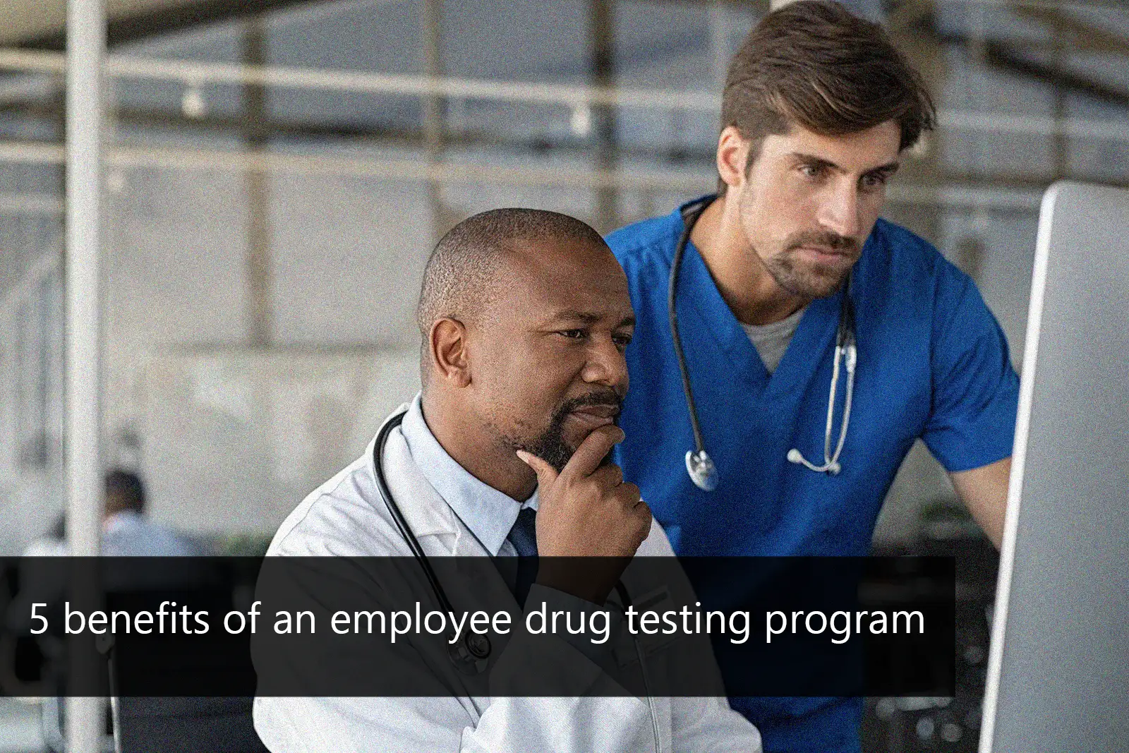 646e80275e74f4419c2ad7ef 5 Benefits Of An Employee Drug Testing Program.webp
